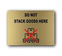 Do Not Stack Goods Here Sign - 19.0x14.0cm Brushed Aluminium
