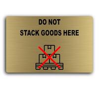 Do Not Stack Goods Here Sign - 29.0x19.0cm Brushed Aluminium