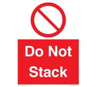Do Not Stack Sign - 150x200mm - A5P