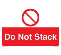Do Not Stack Sign - 300x200mm - A4L