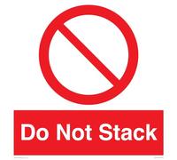 Do Not Stack Sign - 400x400mm - S40