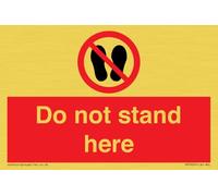 Do not stand here Sign - 150x100mm - A6L