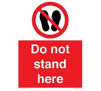 Do not stand here Sign - 150x200mm - A5P