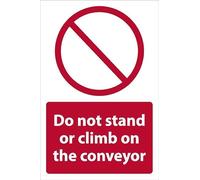 Do not stand or climb on the conveyor, safety sign - Self adhesive sticker (200mm x 150mm)