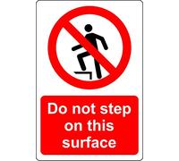 Do not step on this surface Safety sign (P) - 1mm Plastic sign (400mm x 300mm)