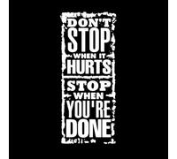 do not Stop When it Hurts You are Done Wall Decals Paster Paper 48x112.5cm Car Body Decoration White