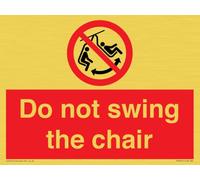 Do not swing the chair Sign - 200x150mm - A5L
