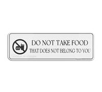 Do Not Take Food That Does Not Belong To You Wall Or Door Sign Self-Adhesives Sign For Door Or Wall 8x3 Inch Premium Acrylic Design Plate