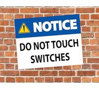 Do Not Touch The Switches Warning Sign Self Adhesive Gloss Sticker 160mm x 125mm