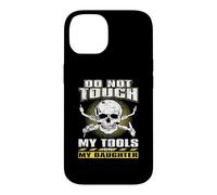 Do Not Touch Tools Or My Daughter Welder Welding Welders Case for iPhone 14
