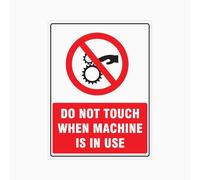 DO NOT TOUCH WHEN MACHINE IS IN USE Sign, 12x8 Metal Tin Sign, safety rule for running mechanical equipment in workshops.
