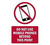 Do not use mobile phones beyond this point, prohibition sign - 1mm flexible Plastic sign (400mm x 300mm)