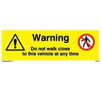 Do Not Walk Close To This Vehicle - Vinyl/Sticker - Size: Width: 300mm (12") Height:100mm (4")