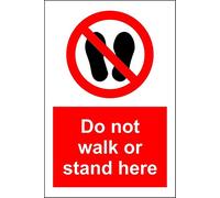 Do not walk or stand here sign - Self adhesive sticker 400mm x 300mm