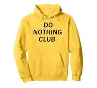 Do nothing club. Holiday Free Chilling Relaxing Lounging Fun Pullover Hoodie