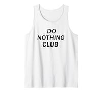 Do Nothing Club. Holiday Free Chilling Relaxing Lounging Fun Tank Top