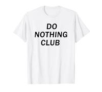 Do nothing club Holiday Free Relax Lounge Fun T-Shirt