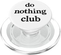 Do Nothing Club Statement Men Women Kids PopSockets PopGrip for MagSafe