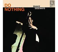 Do Nothing - Snake Sideways