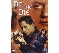 DO OR DIE