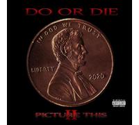 Do Or Die Picture This 2 explicit_lyrics (CD) (US IMPORT)