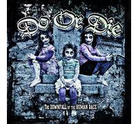 Do Or Die - The Downfall Of The Human Race