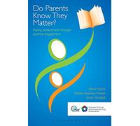 Do Parents Know They Matter?: Raising achievement through parental engagement