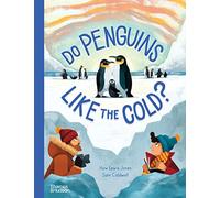 Do Penguins Like the Cold?: (Go Wild)