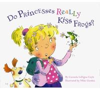 Do Princesses Really Kiss Frogs?