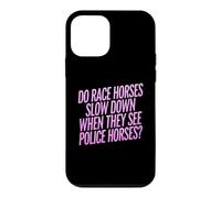 Do Race Horses Slow Down When They See Police Horses Case for iPhone 12 mini