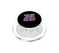 Do Race Horses Slow Down When They See Police Horses PopSockets PopGrip for MagSafe