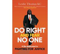 Do Right and Fear No One