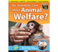 Do Scientists Care About Animal Welfare? (Science Issues)