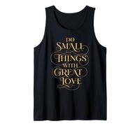 Do Small Things with Great Love Kindness Inspiration Tank Top