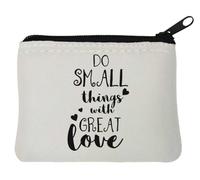 Do Small Things with Great Love Neoprene Coin Purse Pouch 12x9cm White