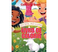 DO SOL AO LUAR ( FROM SUN TO MOONLIGHT) livro de colorir Peter Paul