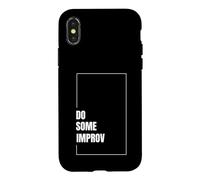 Do Some Improv Funny Acting Theater Comedy Improvisation Art Case for iPhone X/XS