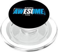 Do Something Awesome Today Motivational PopSockets PopGrip for MagSafe