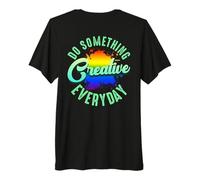 Do Something Creative Every Day Paint Splatter Creativity Premium T-Shirt