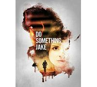 Do Something, Jake