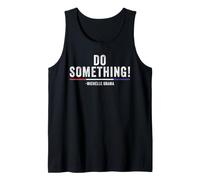 Do Something Michelle Obama Tank Top