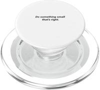 Do Something Small That's Right Inspiring Message PopSockets PopGrip for MagSafe