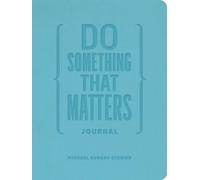 Do Something That Matters Journal