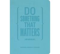 Do Something That Matters Journal