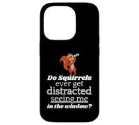 Do Squirrels Ever Get Distracted Seeing Me In The Window? Case for iPhone 14 Pro