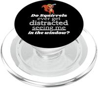 Do Squirrels Ever Get Distracted Seeing Me In The Window? PopSockets PopGrip for MagSafe