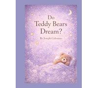 Do Teddy Bears Dream? (Illustrated Childrens Books)