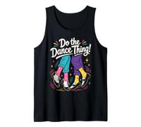 Do The Dance Thing Dance Quote Tank Top