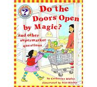 Do the Doors Open by Magic? (Question & Answer Storybooks)