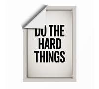 Do The Hard Things Typography Unframed Wall Art Print A4 (29.7×21cm), Wall Decor for Living Room, Bedroom, Office & Home, Art Gift